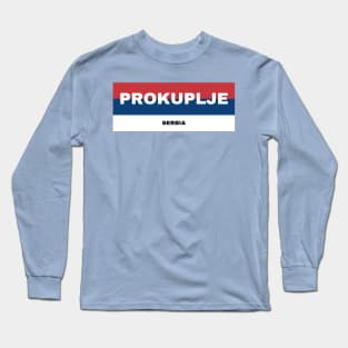 Prokuplje City in Serbian Flag Colors Long Sleeve T-Shirt